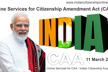 Online Services for Citizenship Amendment Act (CAA), Indian Citizenship Acquisition, How to apply online for CAA, Who needs to register for CAA, Who are eligible for CAA, What is CAA in India in 2024, documents for proof of citizenship in india, regaining indian citizenship, how to give up indian citizenship, newindia citizen card, nationality online application, section 4(1) of the citizenship act 1955, citizenship documents for passport, declaration of renunciation of citizenship of india form