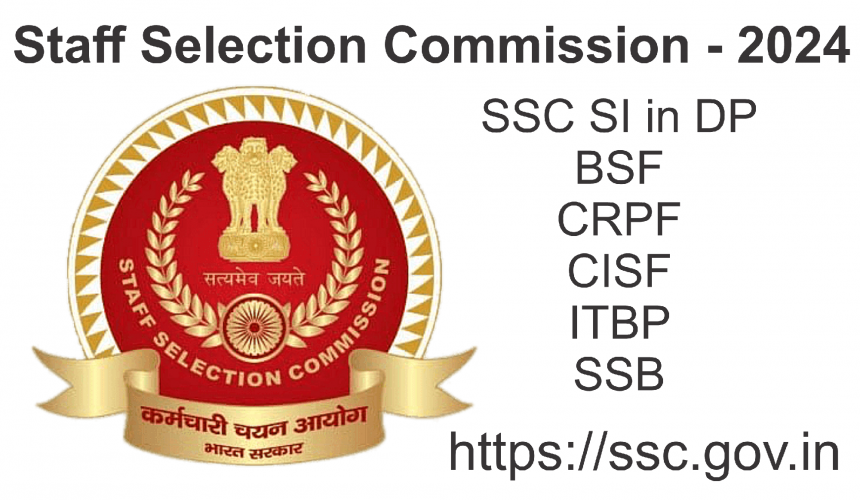 SSC Sub Inspector SI in Delhi Police, Central Armed Police Forces Examination 2024