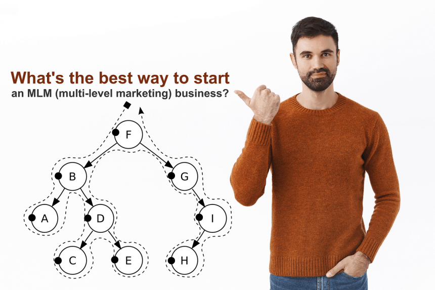 What's the best way to start an MLM (multi-level marketing) business