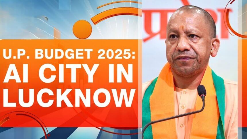Overview of Uttar Pradesh Budget 2025